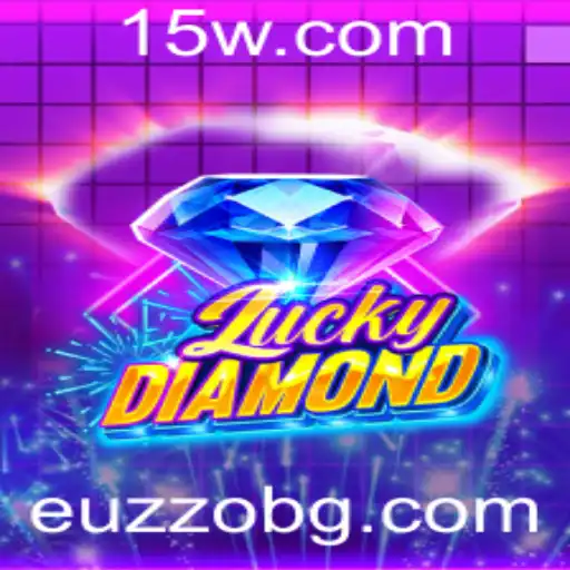 euzzo | Descubra o Mundo de LuckyDiamond: Um Jogo de Estratégia e Sorte